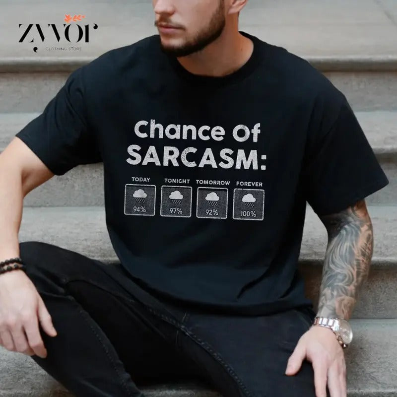 Chance of Sarcasm Funny Tee Pure Cotton Casual Style Crew Neck Short Sleeve T-Shirt Tops Trendy for Women for Men