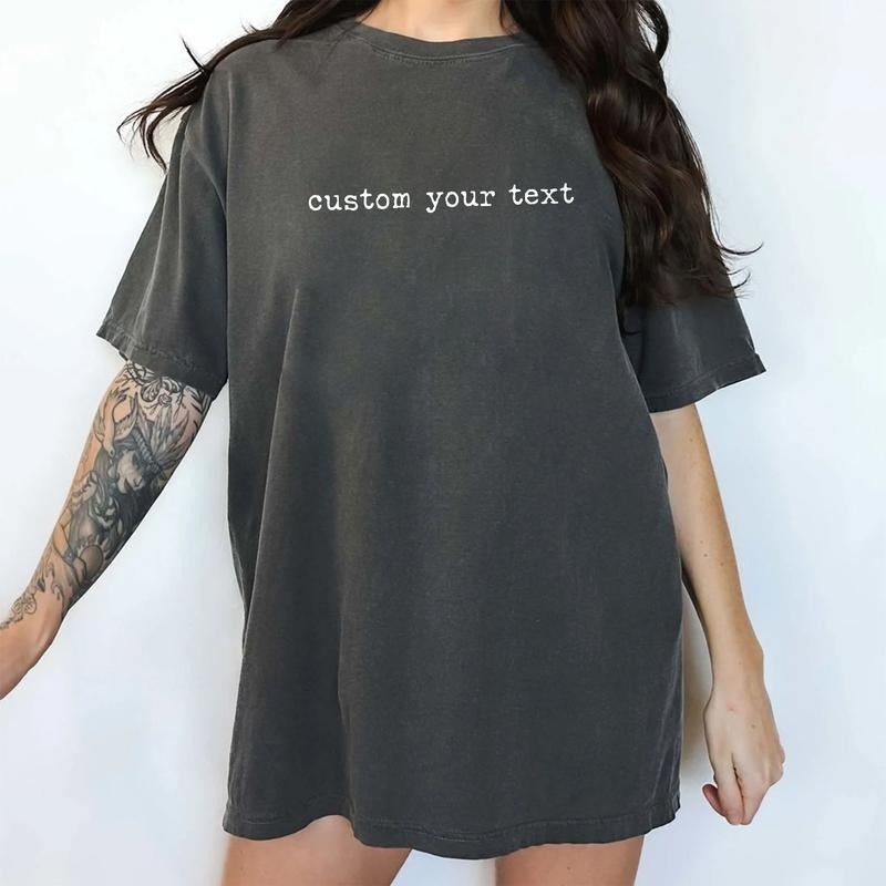 Comfort Colors Custom Text Shirt, Personalized Unisex T-shirt, Your Text Here Tees, Custom Made Tops, Customized Gift Ideas, Simple Casual Womenswear