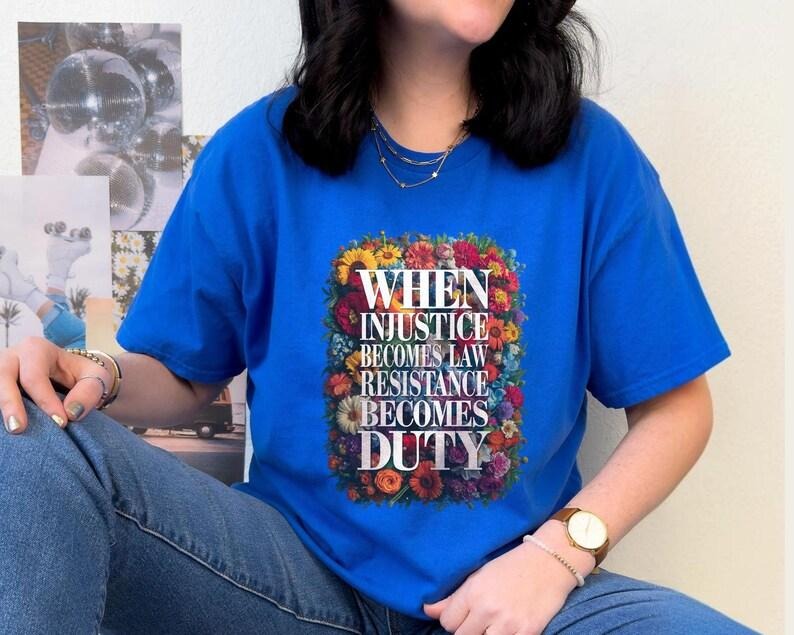Jessie J Ross Feminist Resistance Hoodie, When Injustice Becomes Law Resistance Becomes Duty Shirt, Resist T-Shirt, Political Protest Tee, Unisex Graphic Tee, Smooth Fabric, Aesthetic Streetwear Vibe