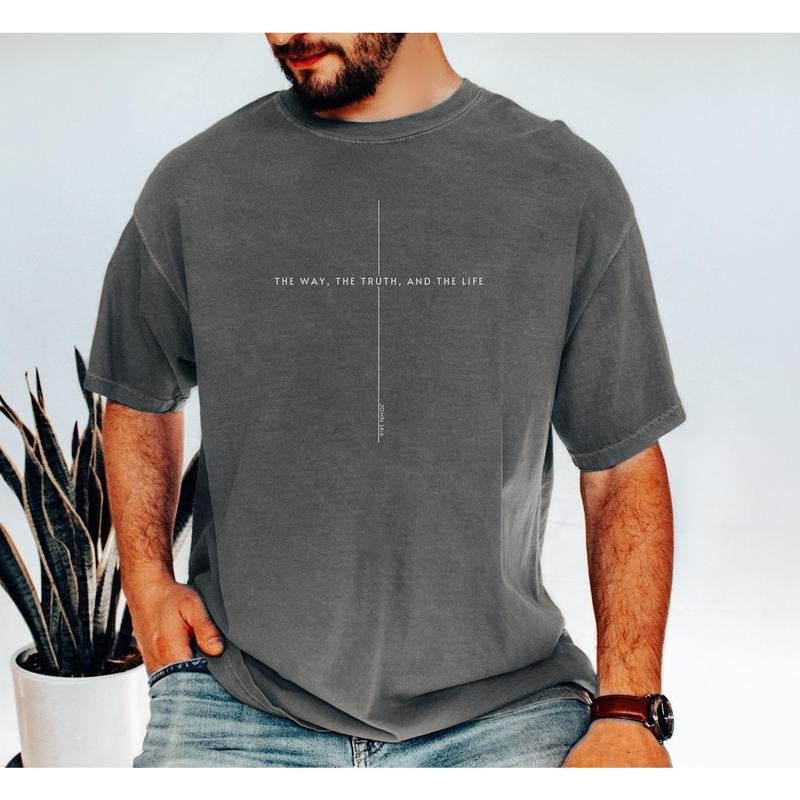 John 14 6 Shirt, Yeshua Shirt, Jesus is King Merch, The Way the Truth the Life, Jesus Shirt, Mens Christian t shirt, Faith over Fear Shirt
