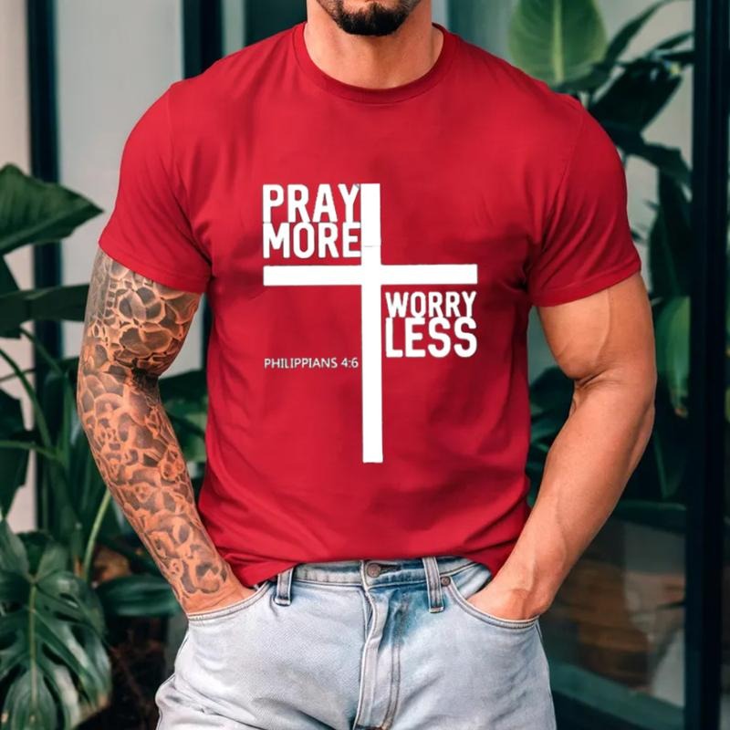 Pray More Worry Less TShirt Casual Style Crew Neck Short Sleeve T-Shirt Tops Trendy for Unisex, Perfect Gift
