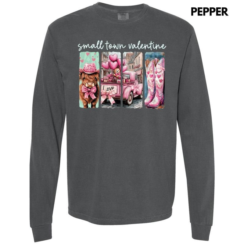 Small Town Valentine Long Sleeve Comfort Colors T-Shirt