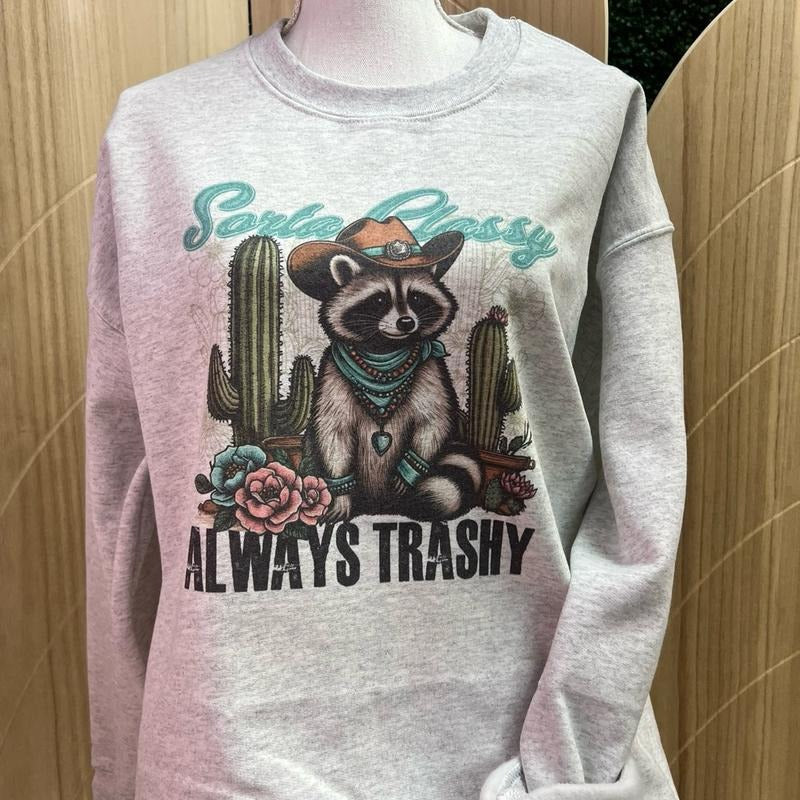 Sorta Classy Always Trashy - Crewneck Sweatshirt - Short Sleeve Tee