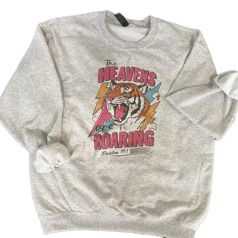The Heavens are Roaring SWEATSHIRT - Christian Women SWEATSHIRT - Crewneck Sweatshirt