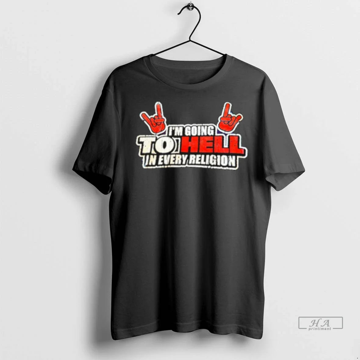 Trendy Im Going To Hell In Every Religion Shirt Sweater