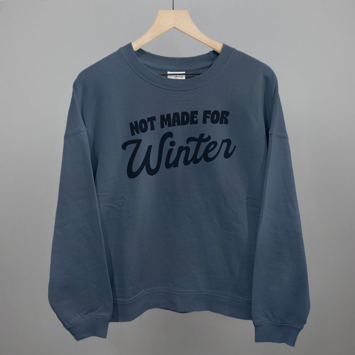 Not Made For Winter