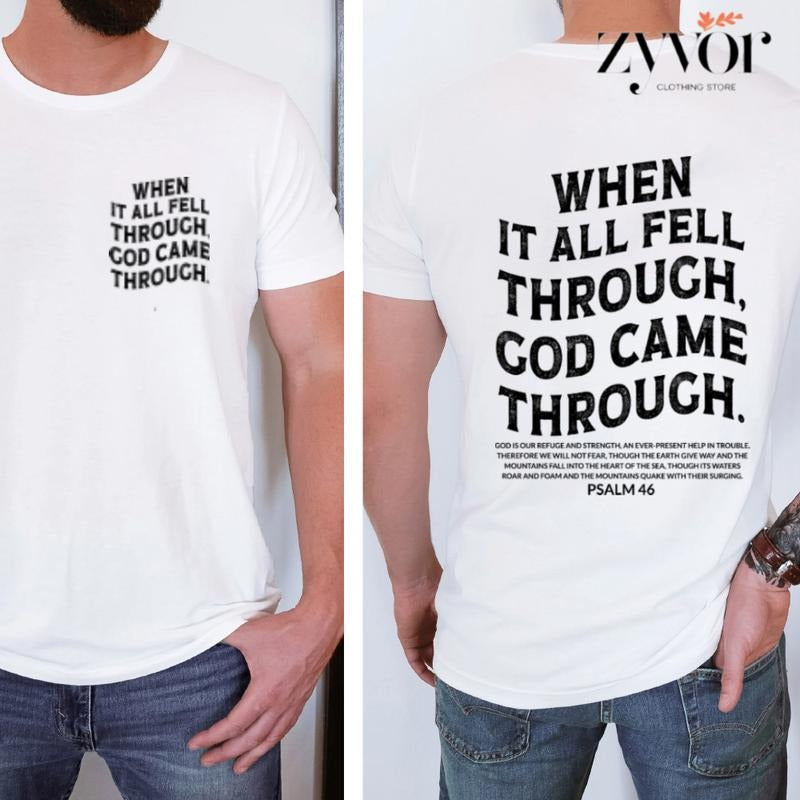 When It All Fell Through God Came Through Tee Cotton Casual Street Style Crew Neck Short Sleeve T-Shirt Top for Unisex