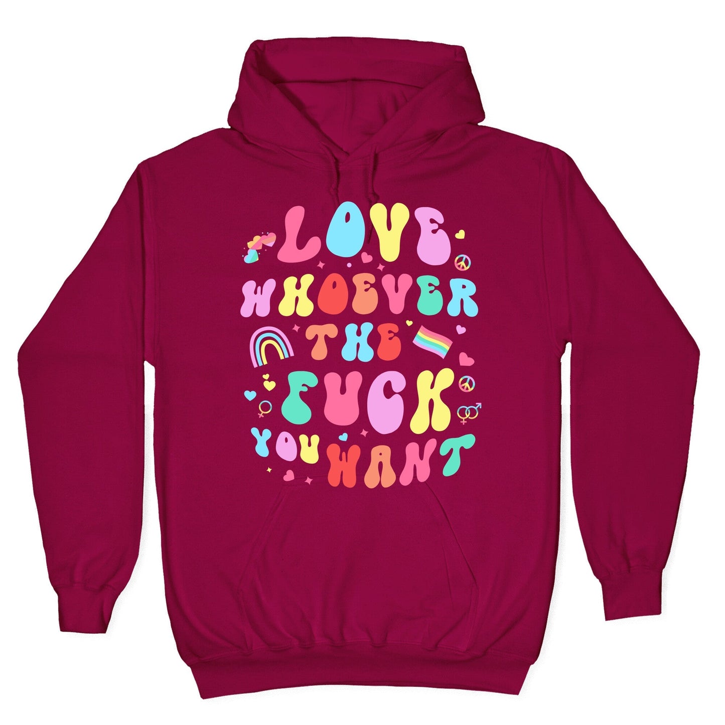 Love Whoever The F You Want Hoodie
