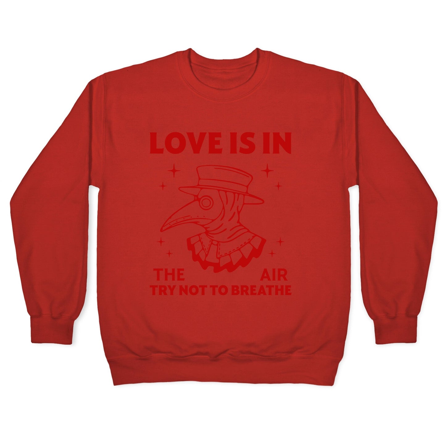 Love Is In The Air Crewneck Sweatshirt