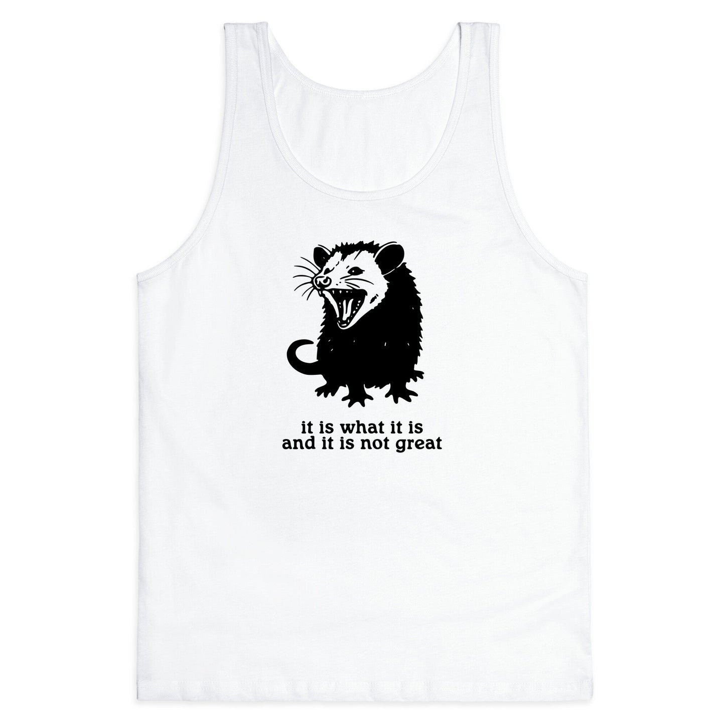 It Is What It Is Tank Top