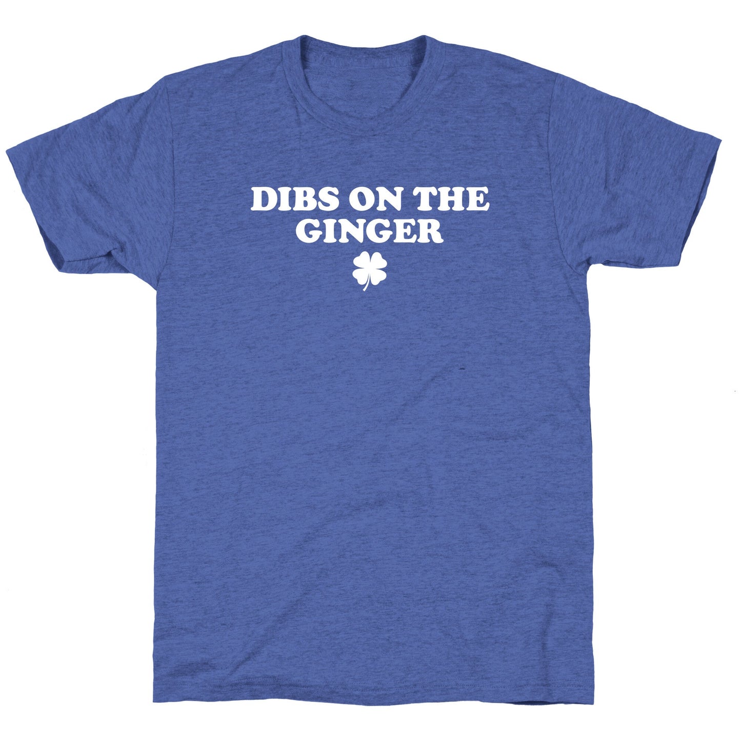 Dibs On The Ginger Unisex Triblend Tee