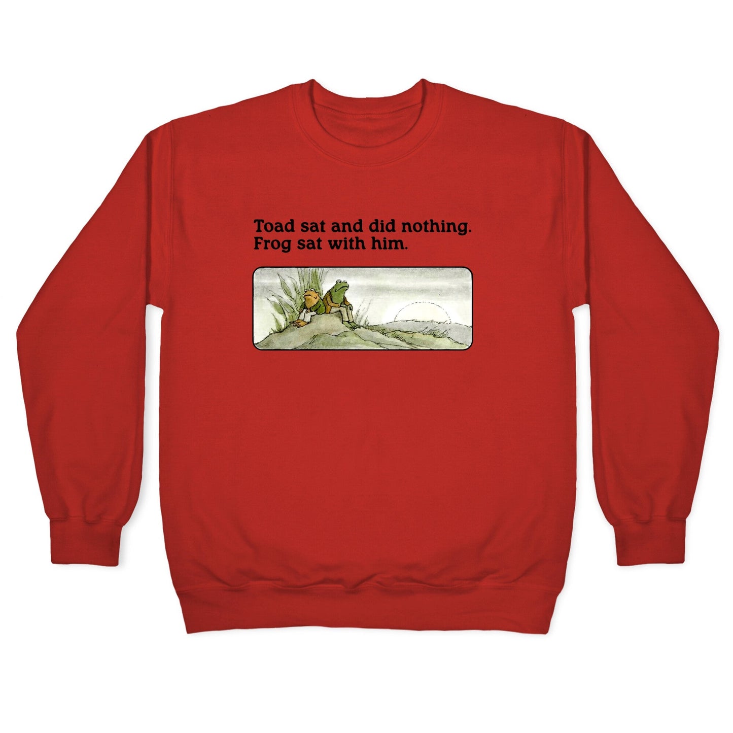 Toad Sat And Did Nothing Crewneck Sweatshirt