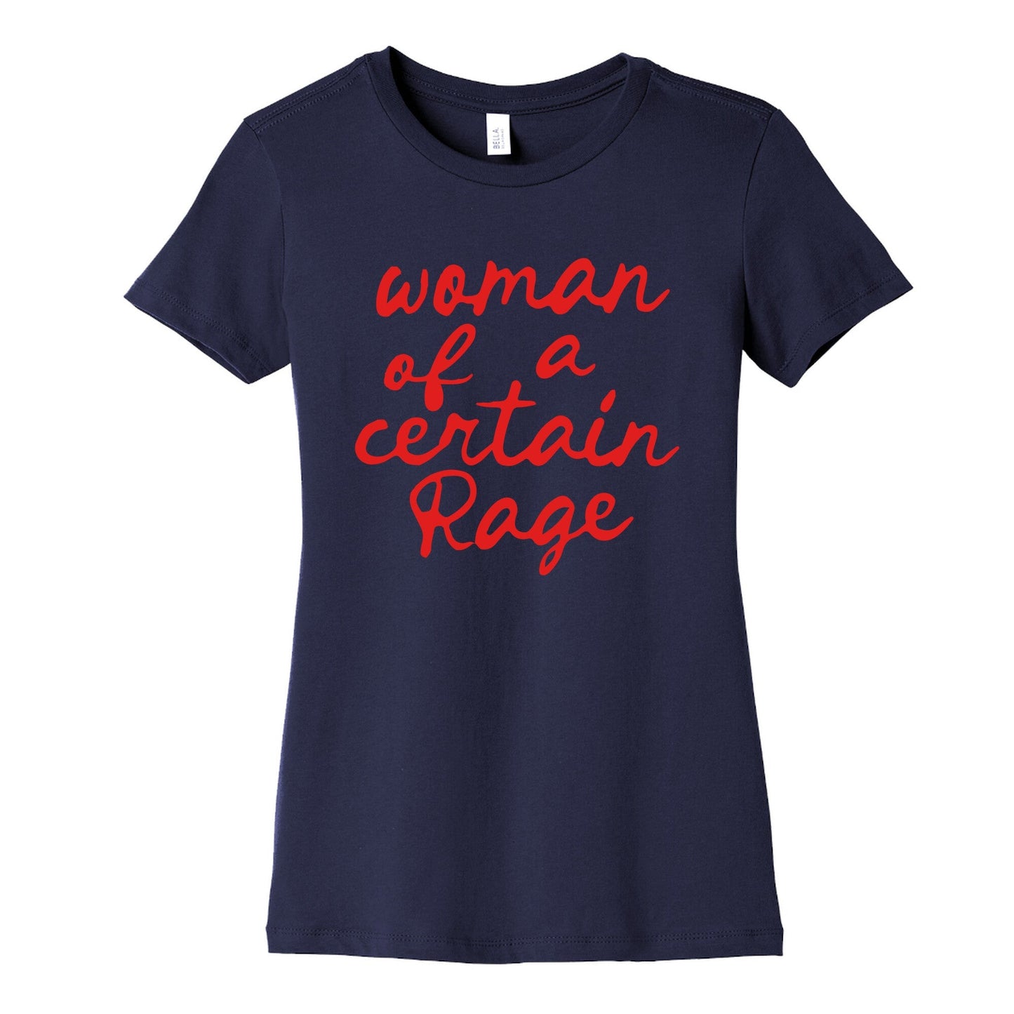 Woman Of A Certain Rage Womens Cotton Tee