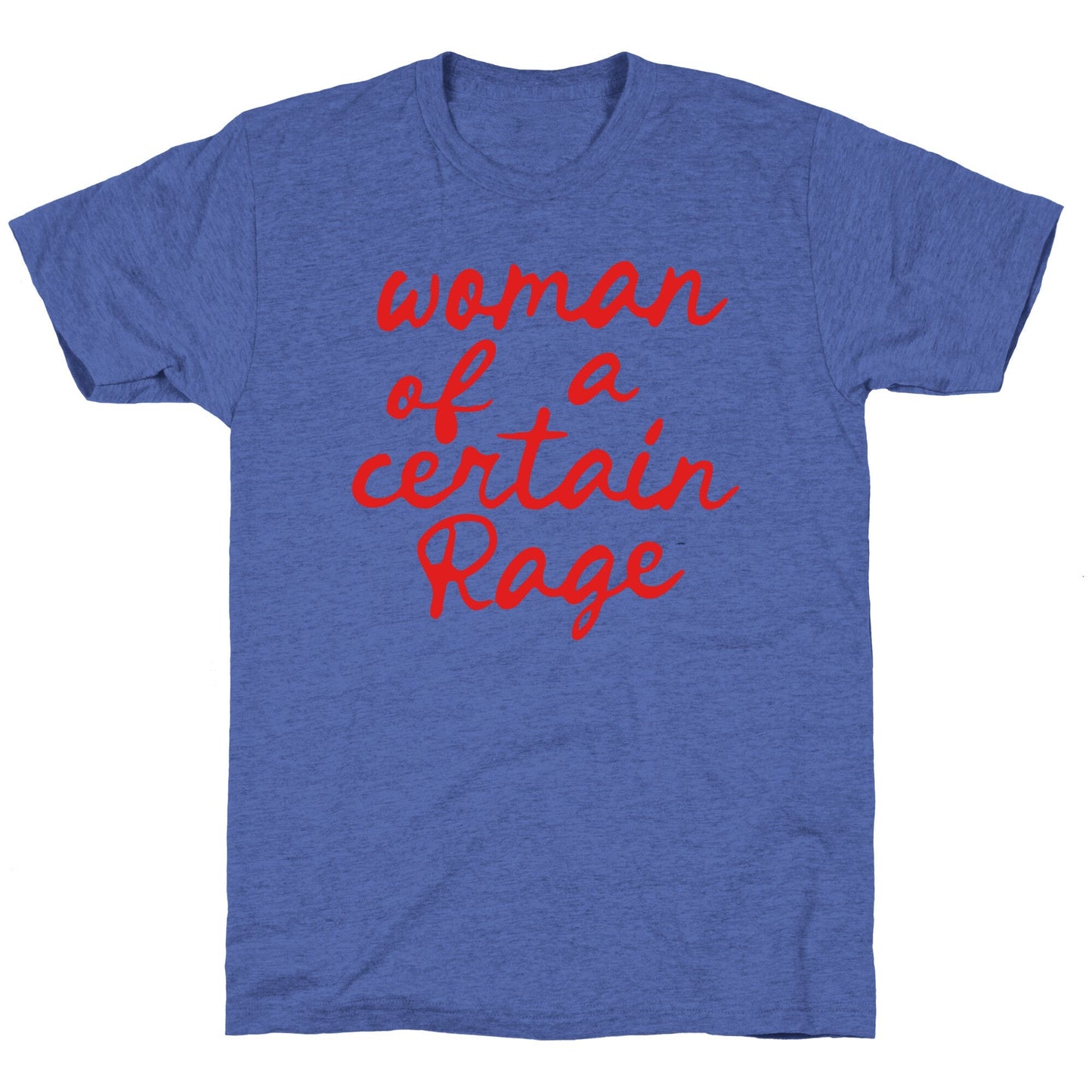 Woman Of A Certain Rage Unisex Triblend Tee