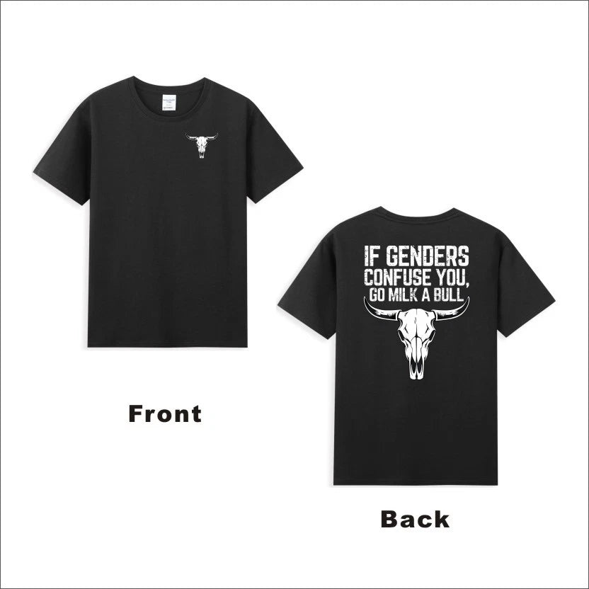 If Genders Confuse You Go Milk a Bull Funny Quote Vintage Gift Men's T-shirt