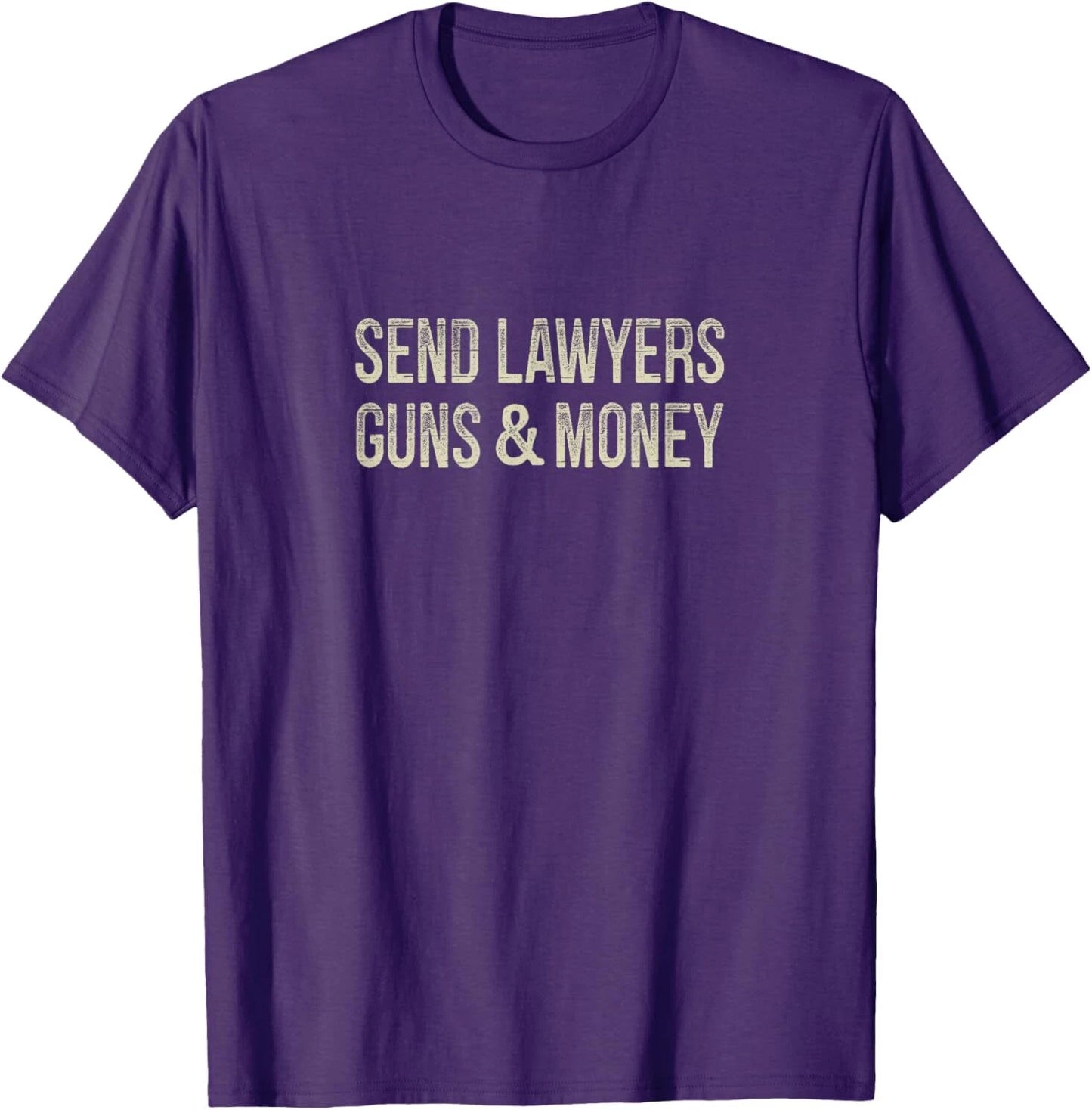 Send Lawyers Guns And Money - Vintage Style - T-Shirt