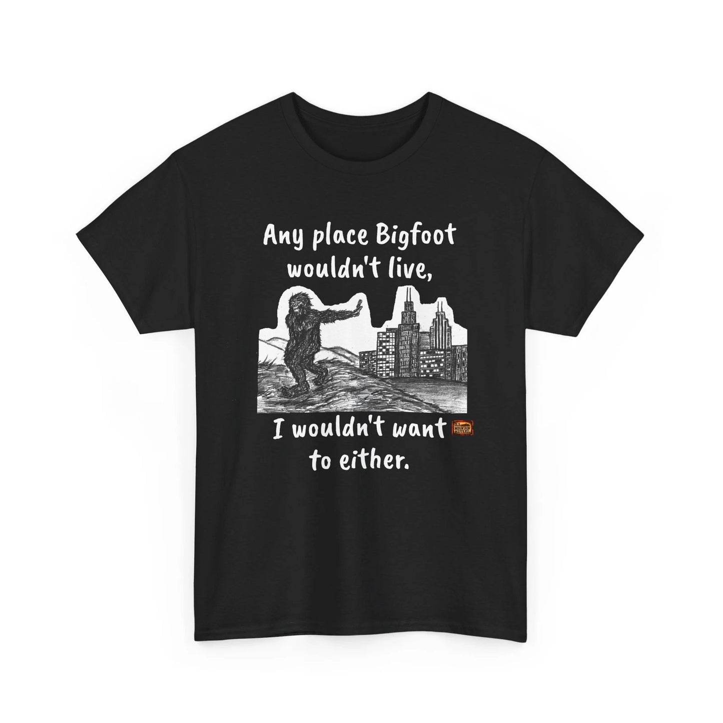 Bigfoot Rejecting City Life Outdoors Funny Simple Life Heavy Cotton T-Shirt