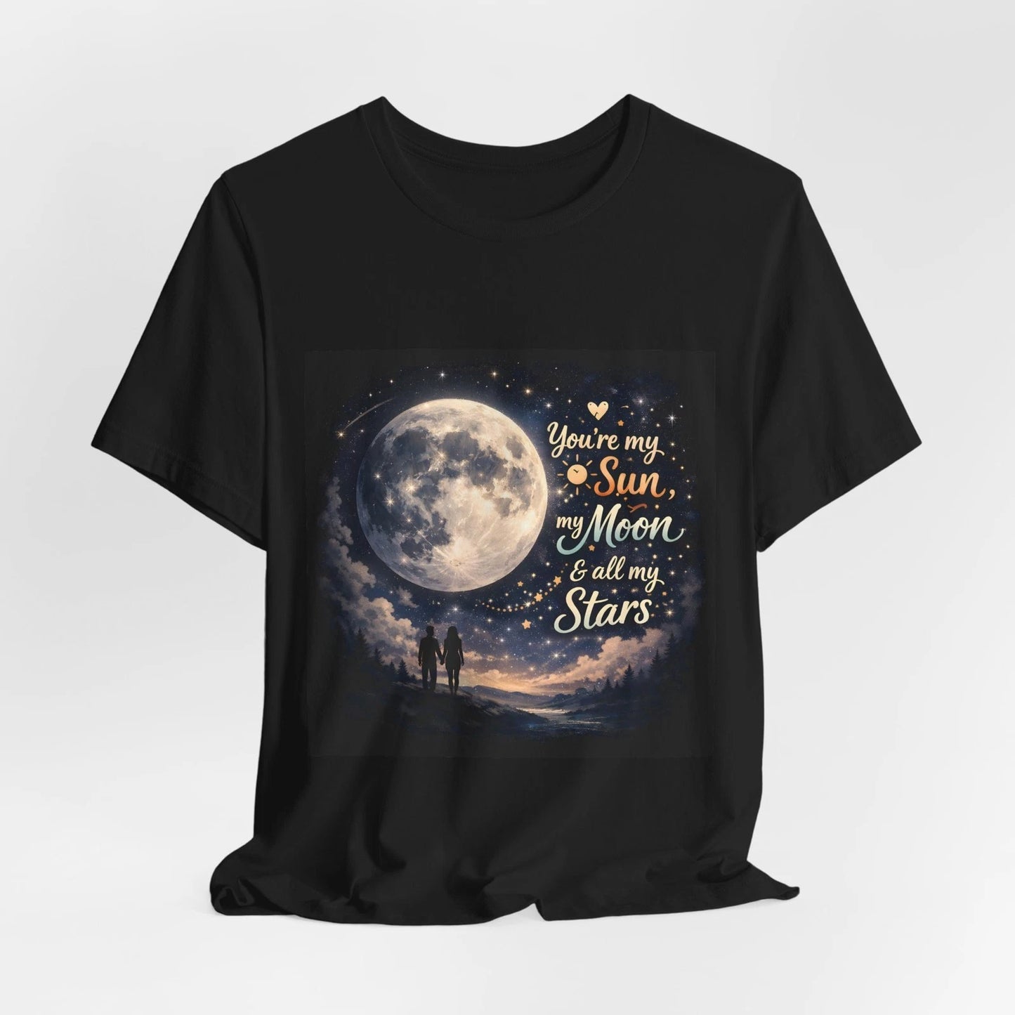 You’re My Sun My Moon All My Stars T-Shirt | Moonlit Couple Design