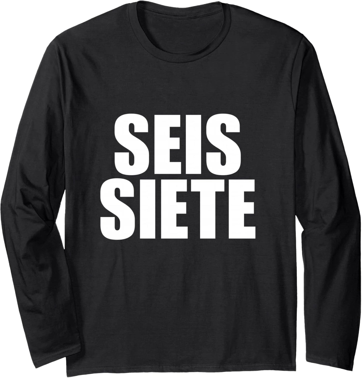 Six Seven Spanish Design Funny Meme Letters Simple Long Sleeve T-Shirt