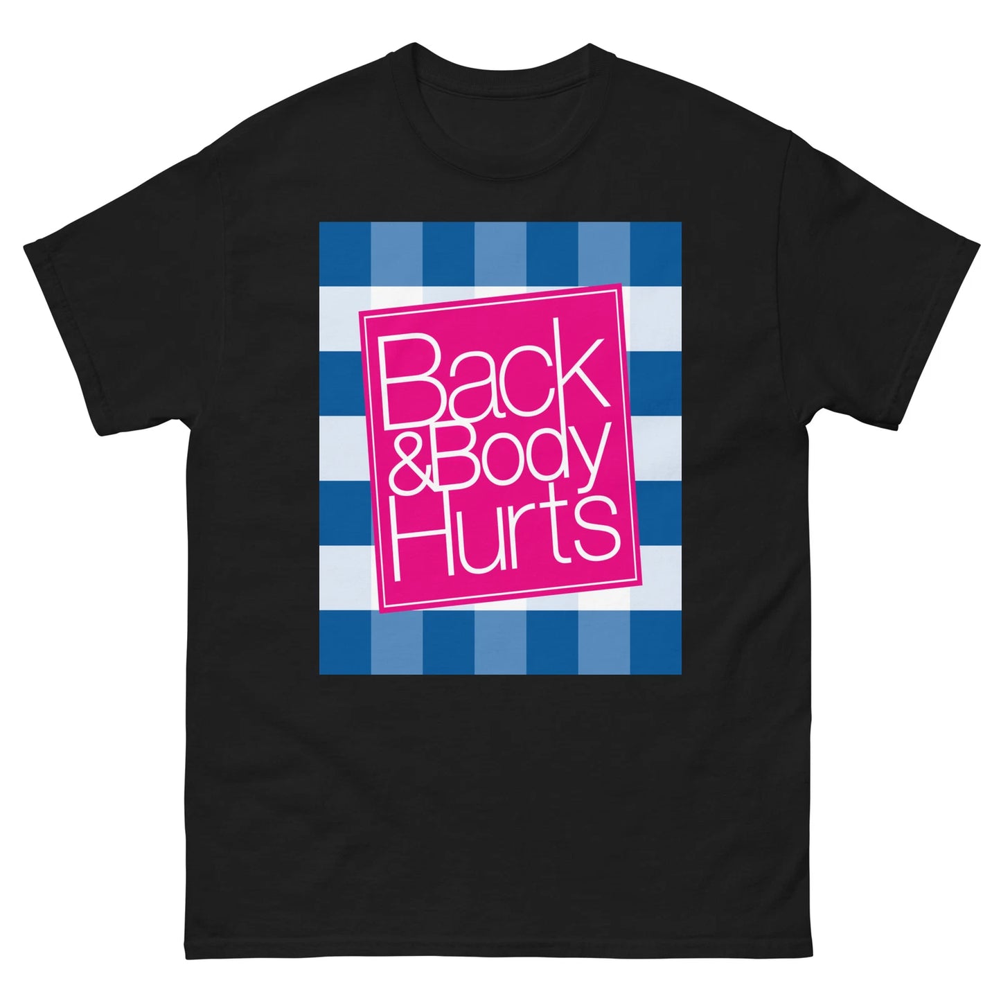 Mens Back and Body Hurts Graphic T-shirt Funny Memes Humor Bath Body