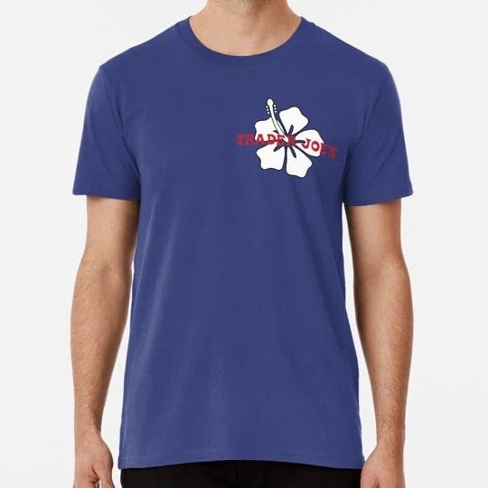 Trader Joes S to 5XL Made in the USA T-Shirt