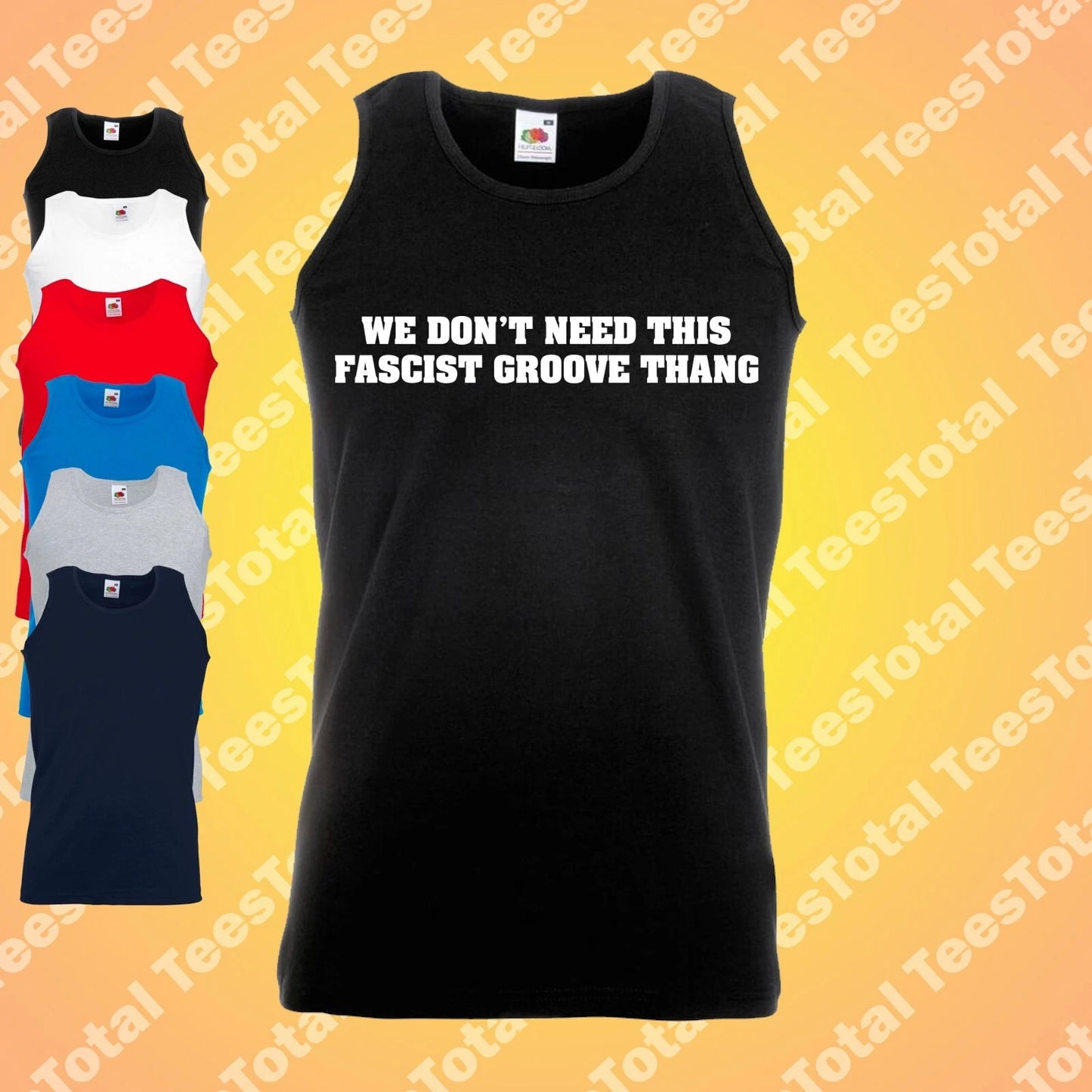 We Don't Need This Fascist Groove Thang Vest | Heaven 17 | Anti Fascist |