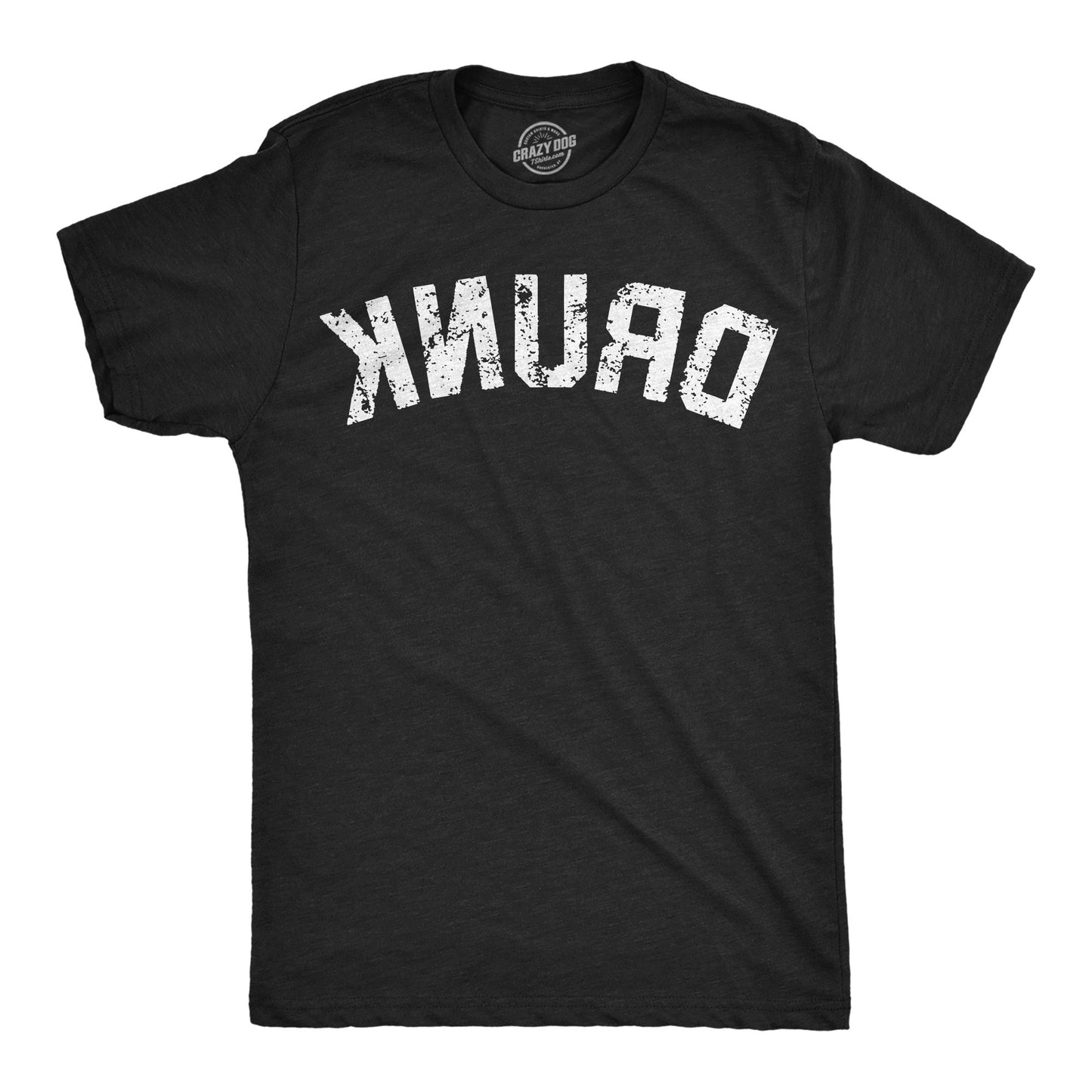 Drunk Backwards Men's T Shirt
