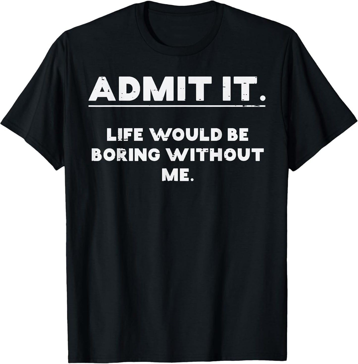 Funny Sayings Shirts For Men Women Kids Gifts