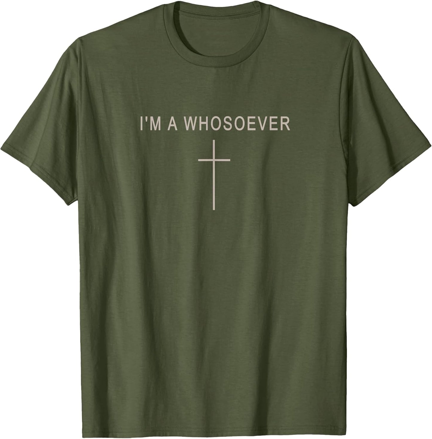 Im A Whosoever Minimalist Christian Faith Believer God Child T-Shirt