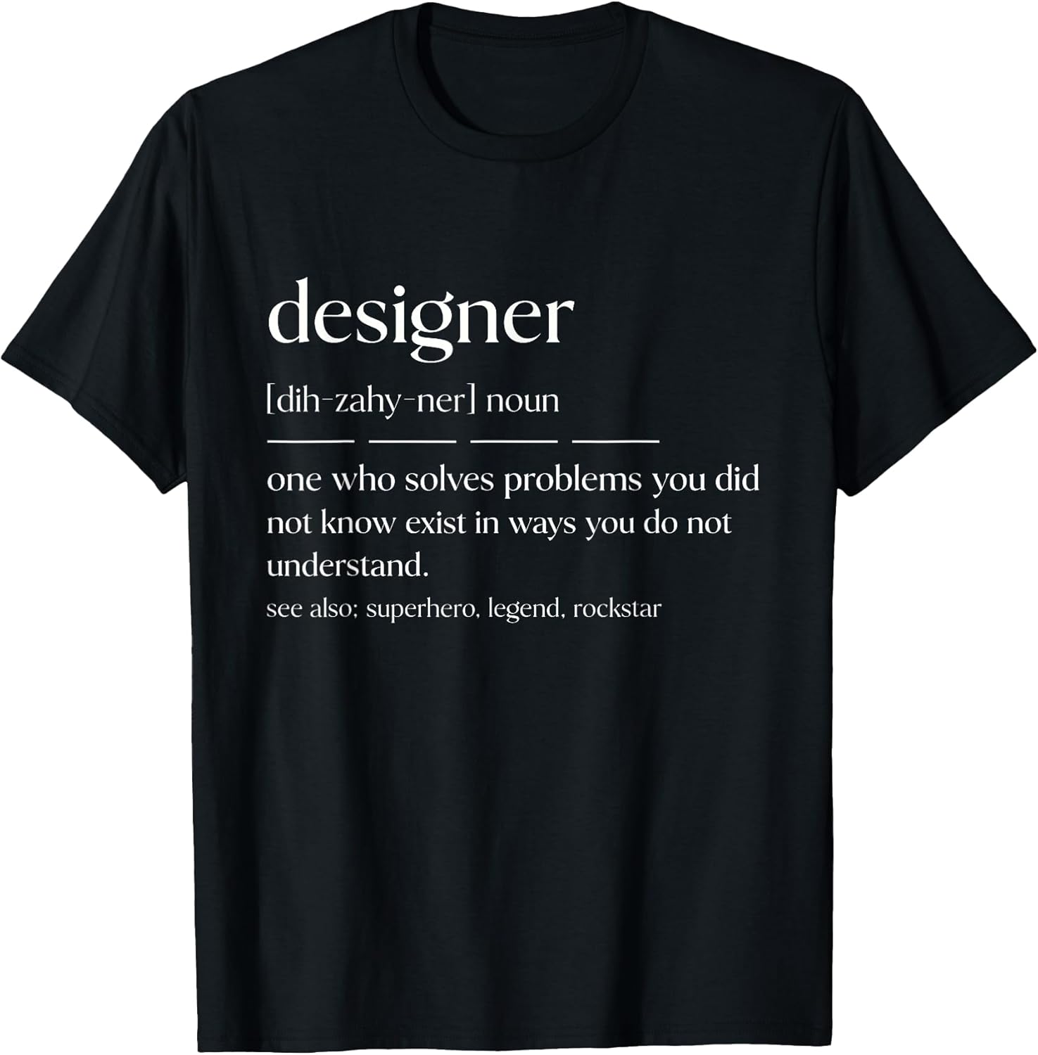 Funny Designer Noun Graphic Designer T-Shirt