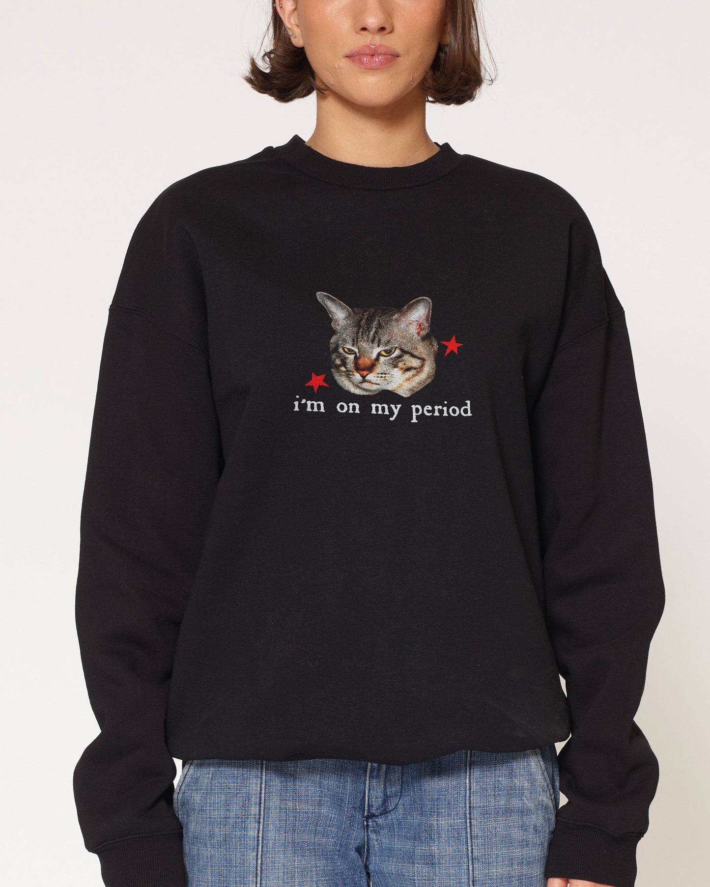 I’m On My Period Sweatshirt