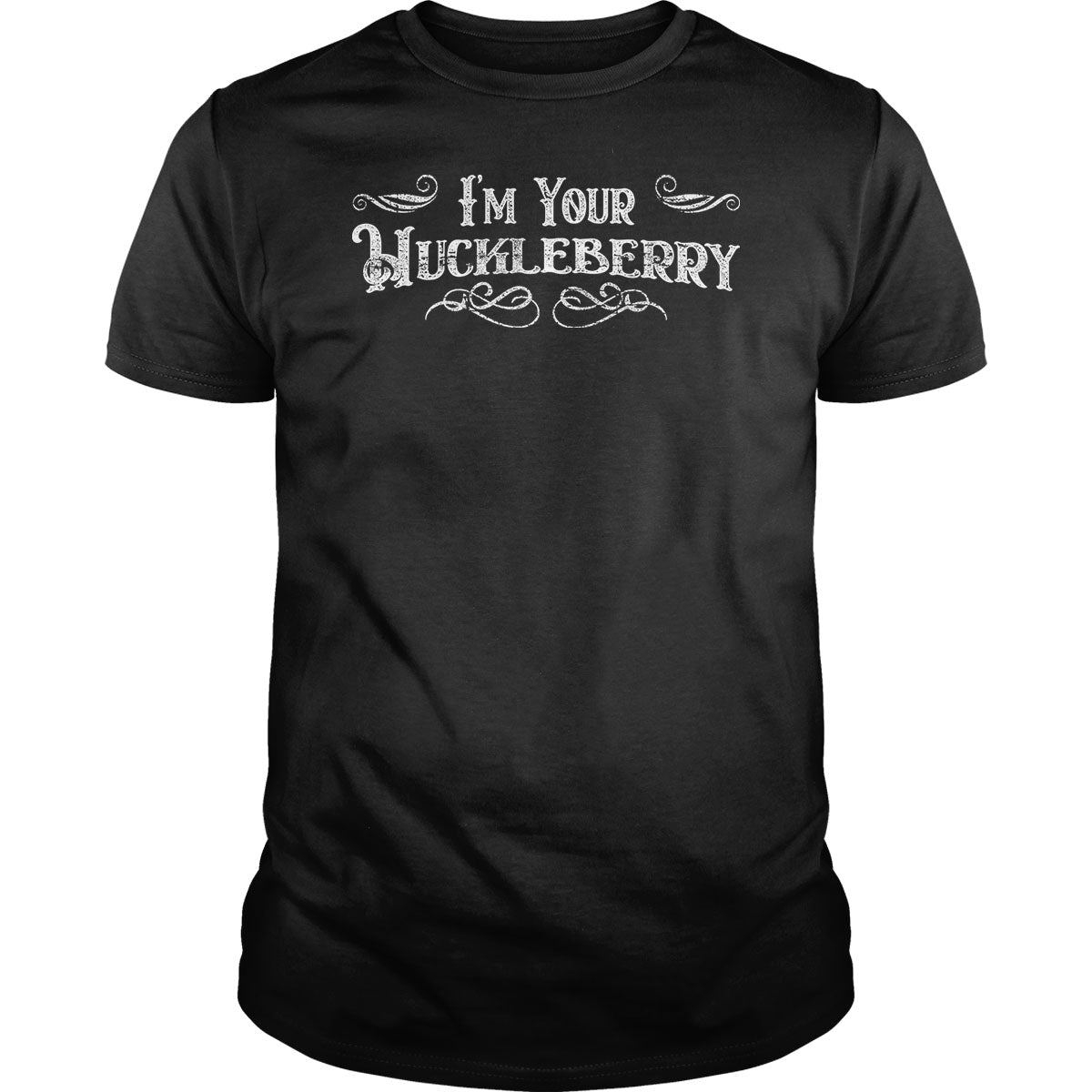 I'm Your Huckleberry