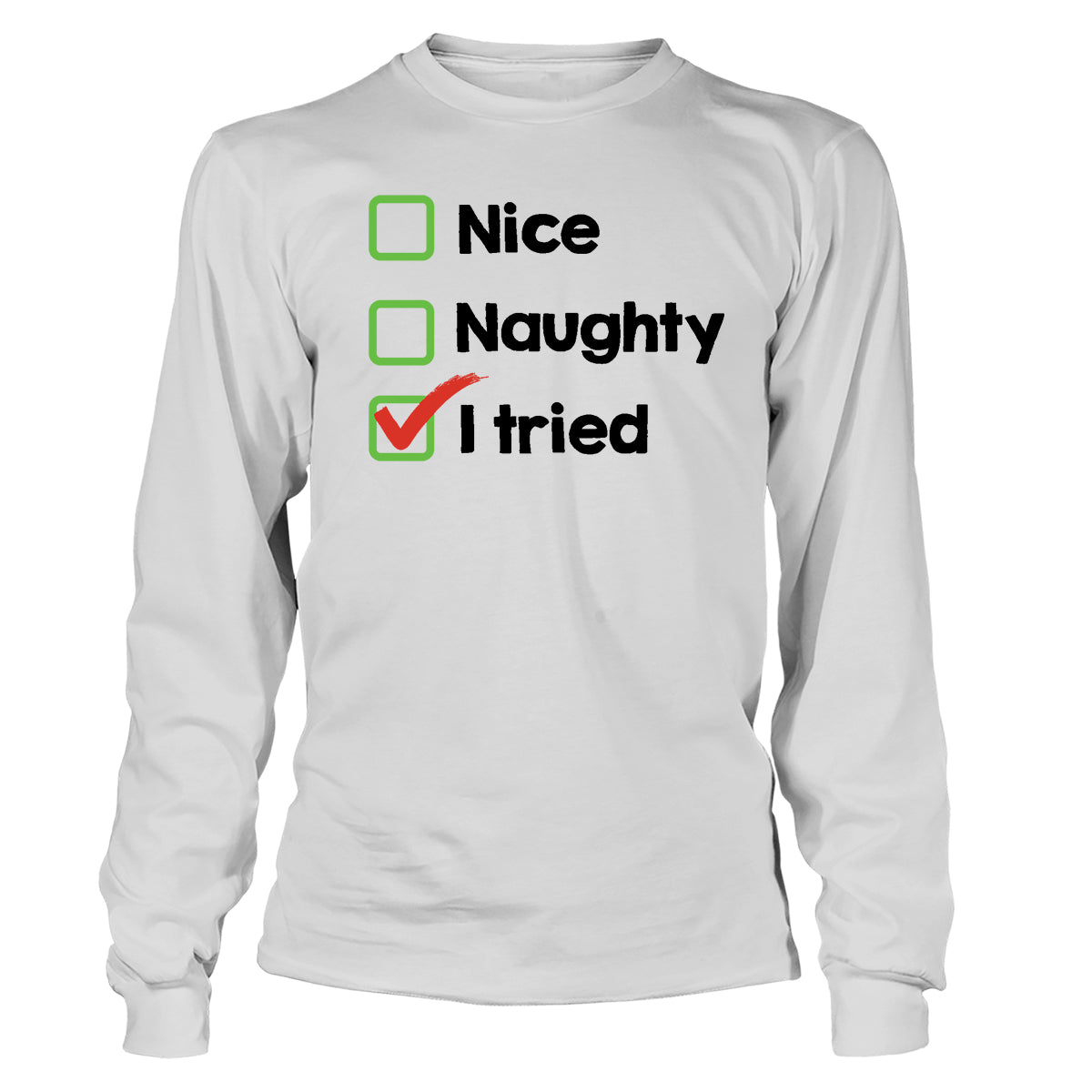 Christmas Effort Long Sleeve