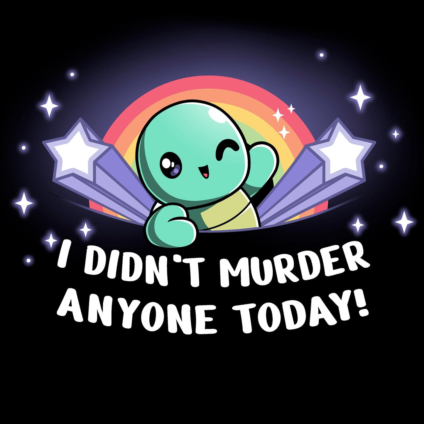 I Didn't Murder Anyone Today!