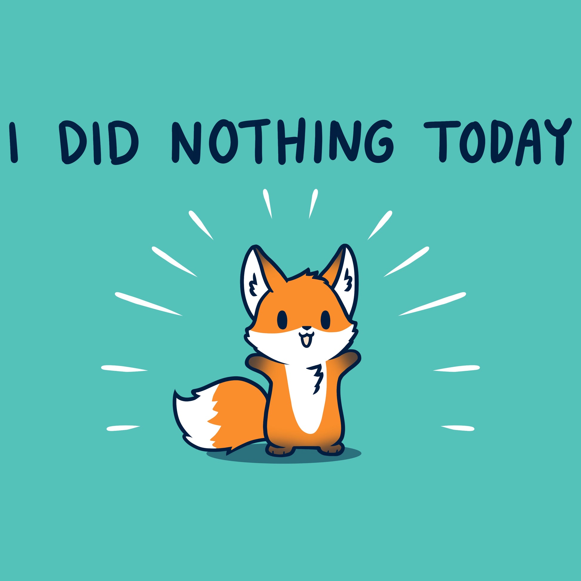 I Did Nothing Today