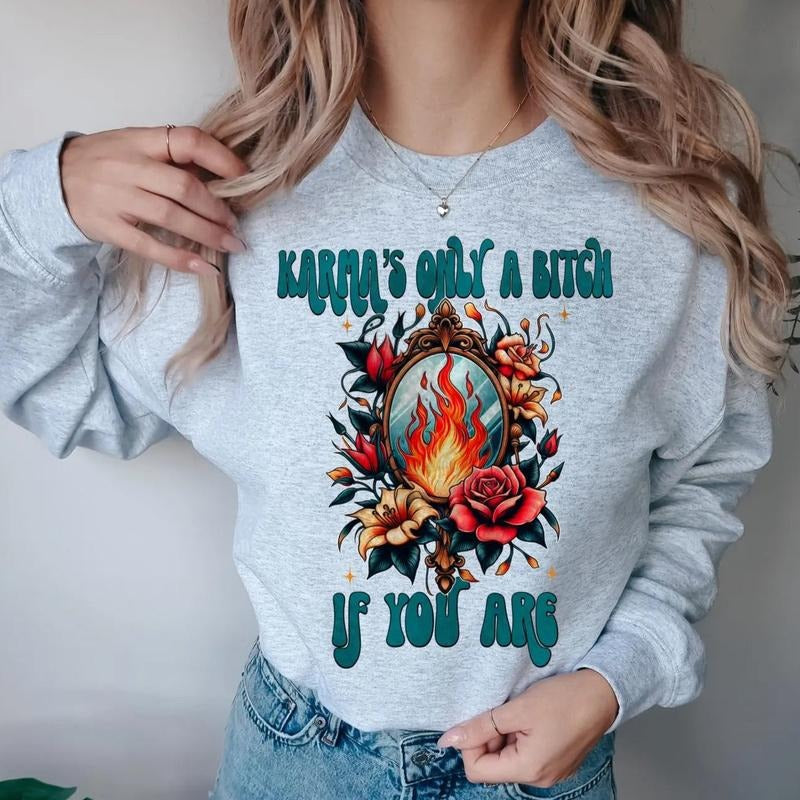 Karma is only a B if you are DTF Transfers - THIS IS NOT A SHIRT