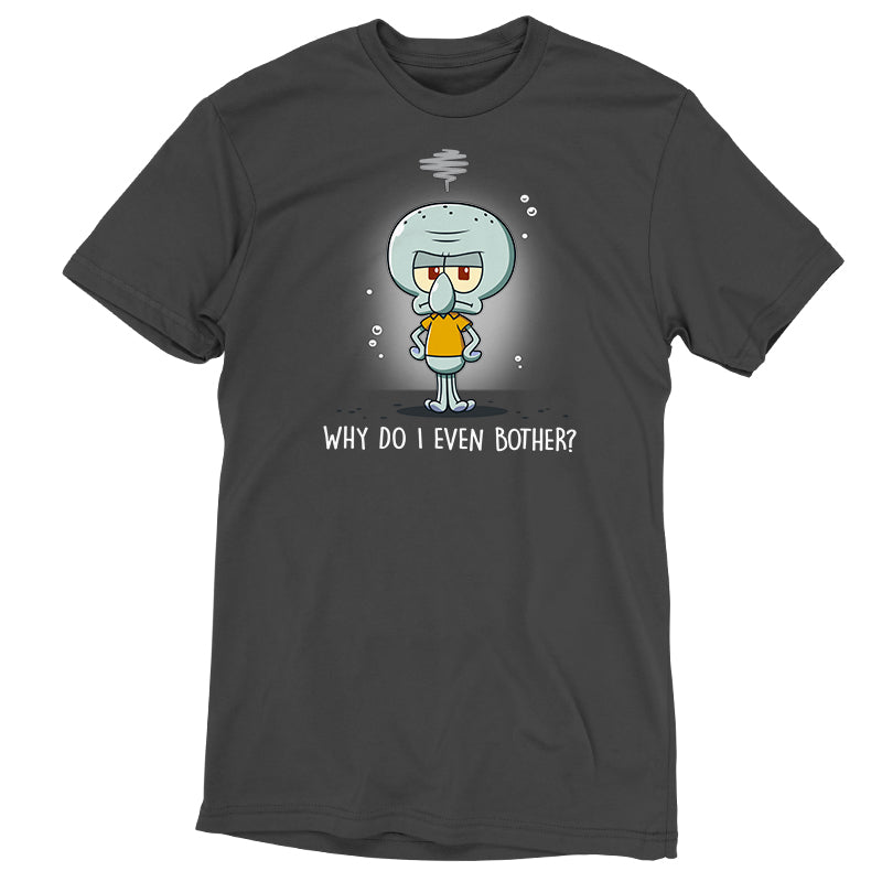 Why Do I Even Bother?