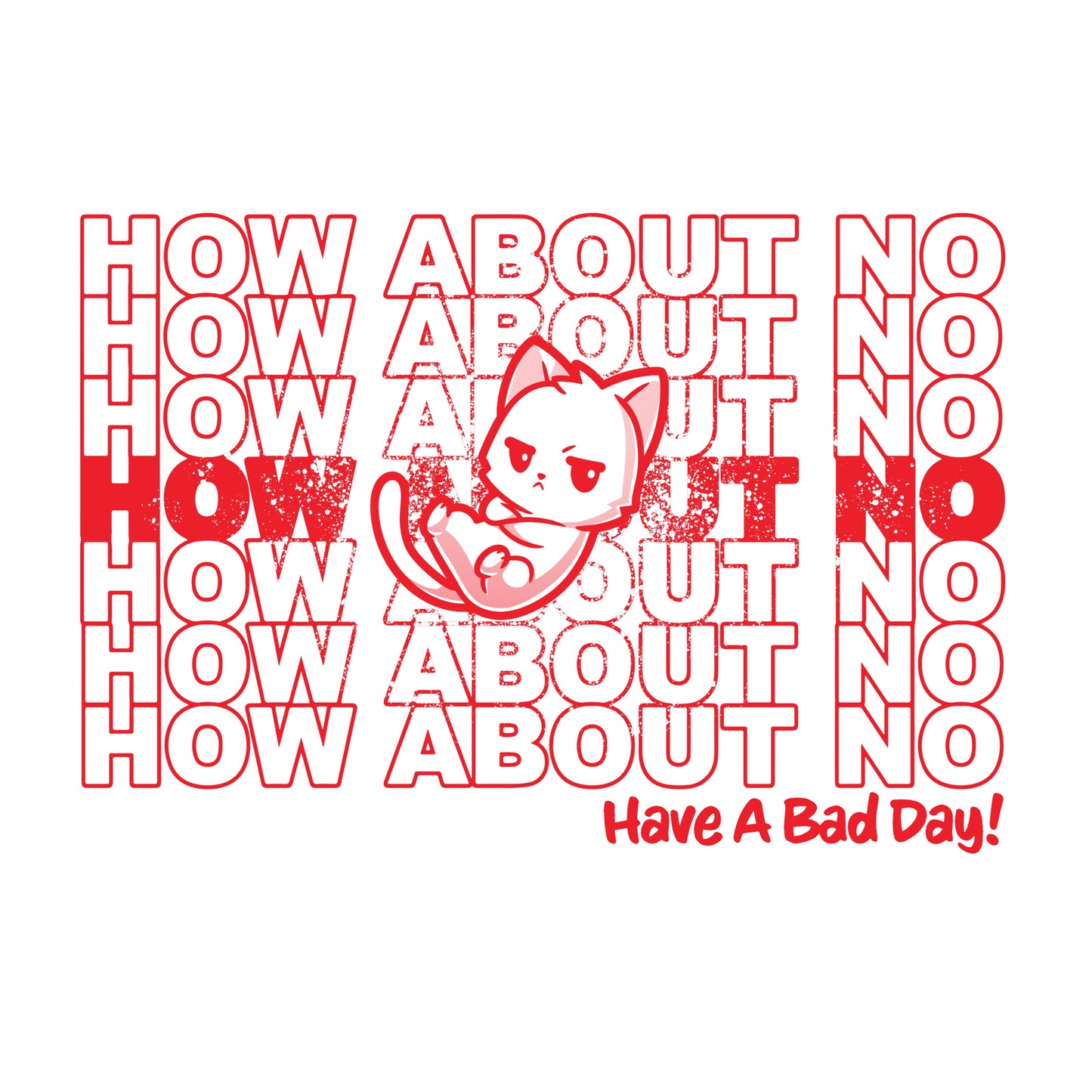 Have a Bad Day!