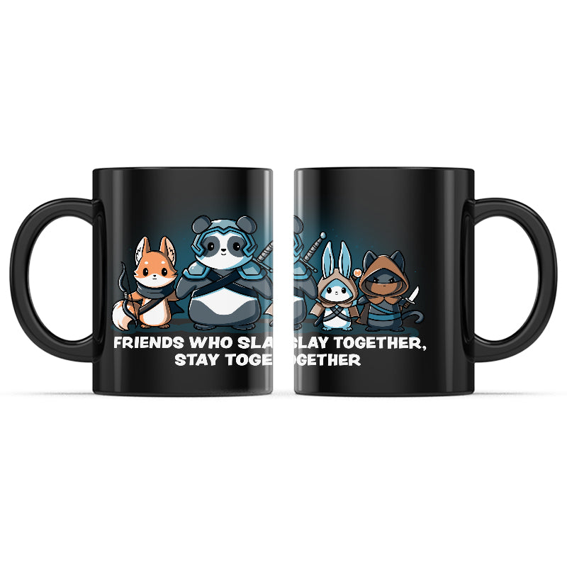 Friends Who Slay Together, Stay Together Mug