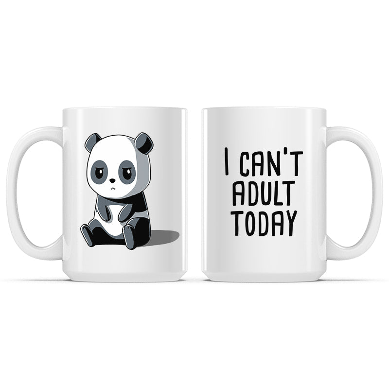 Can't Adult Today Mug