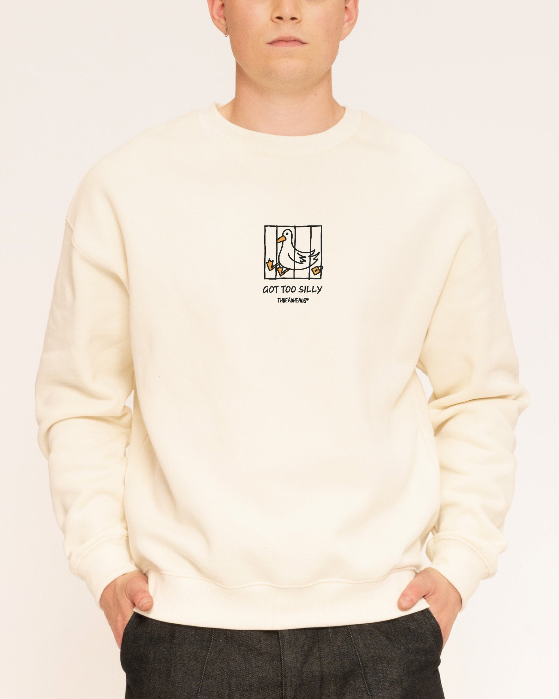 Got too Silly Sweatshirt