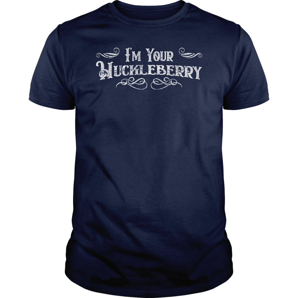 I'm Your Huckleberry