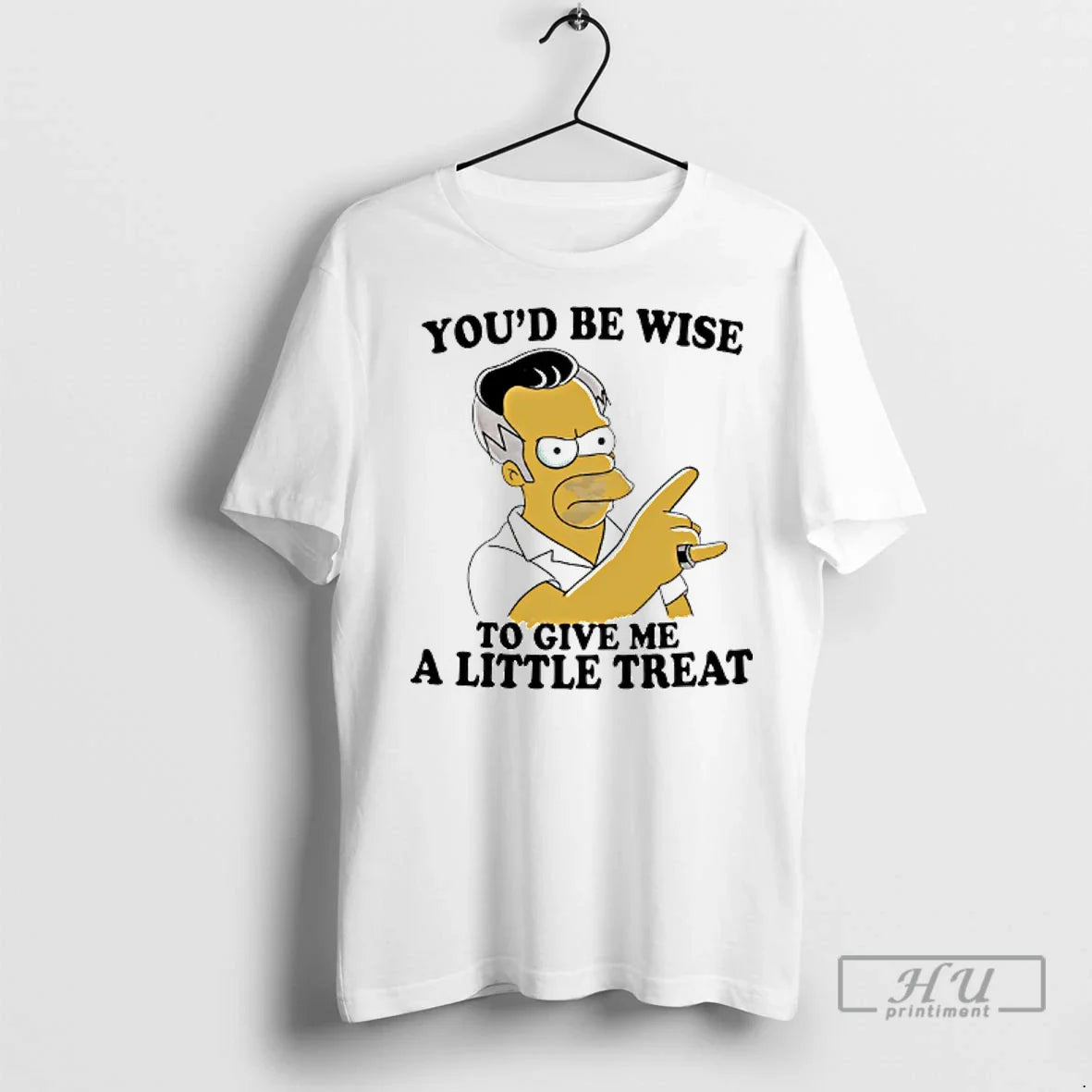 Officials Homer Simpson Youd Be Wise To Give Me A Little Treat T Shirts