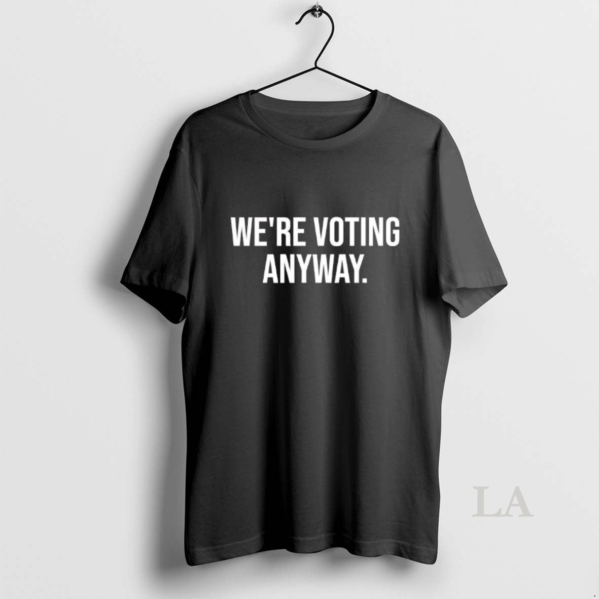 Original Were Voting Anyway 2026