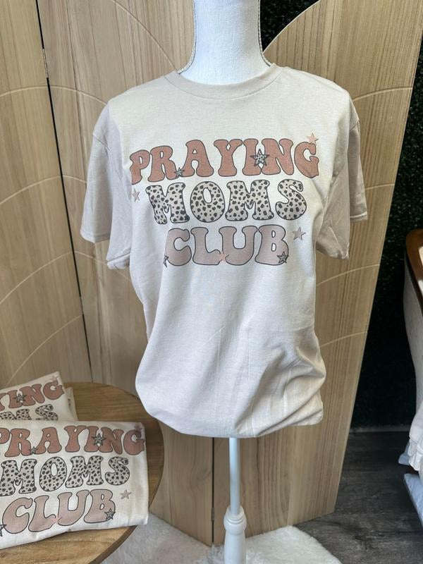 Praying Moms Club - Sweatshirt or Tee - Christian Tee - Women Apparel