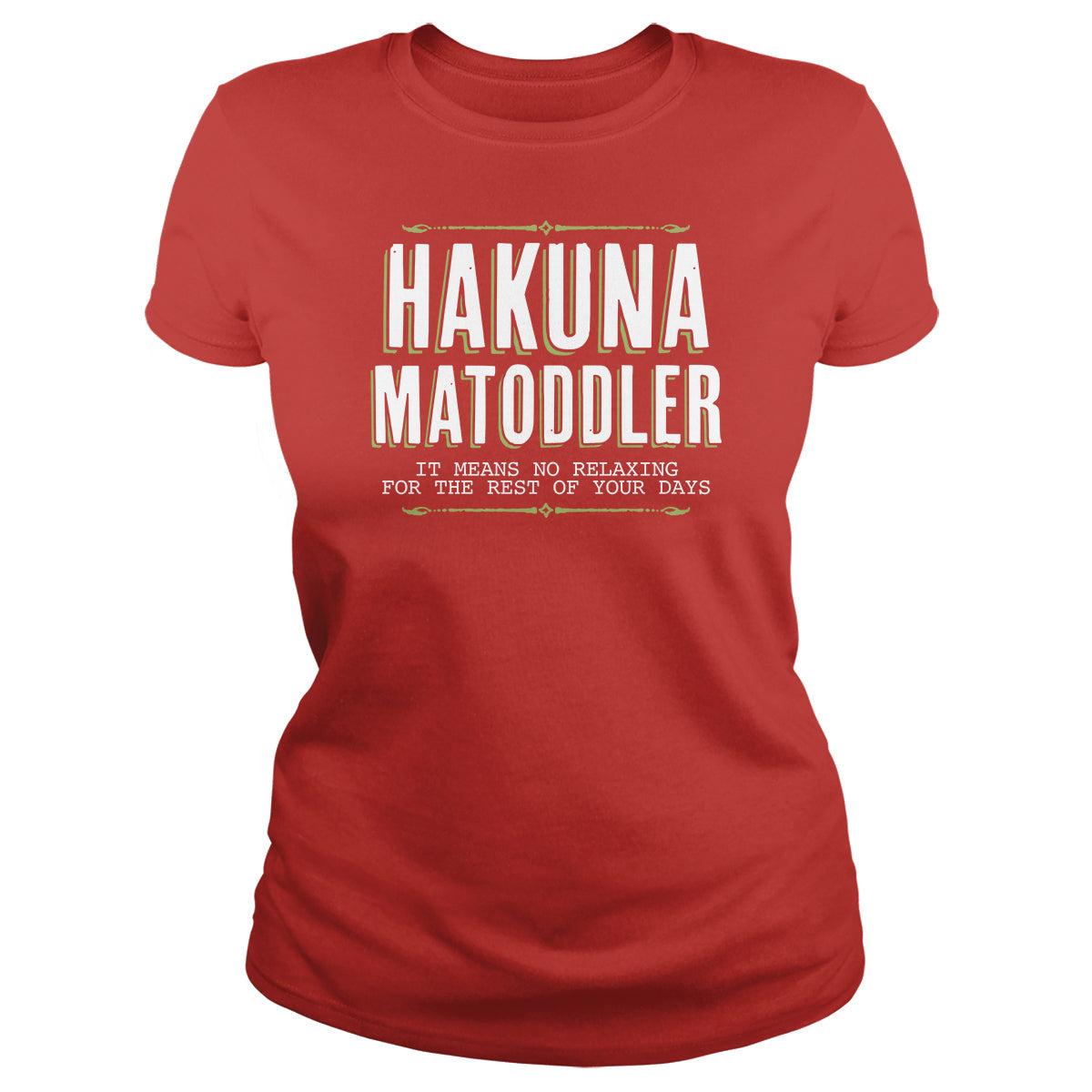 Hakuna Matoddler