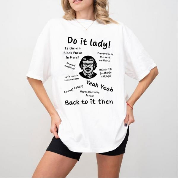 [Sale up to 30%] Do It Lady Back To It Then Shirt_Gift For Woman and Man Unisex T-Shirt