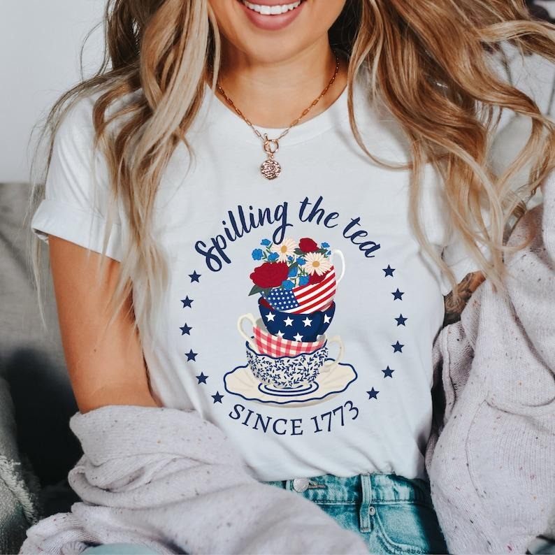 Spilling the Tea since 1773 T Shirt Hoodie Sweater| 4th of July Shirt, July 4th shirt, Independence Day , America Shirt, Patriotic tank top Shirtstyle{n002}2