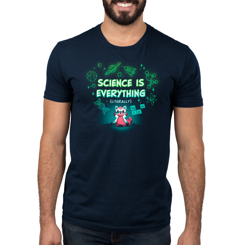 Science is Literally Everything