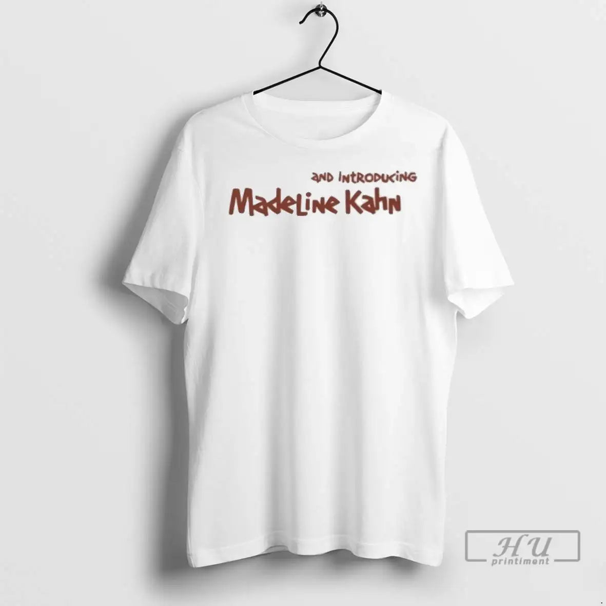 Trending Madeline Kahn And Introducing 2025 T Shirts